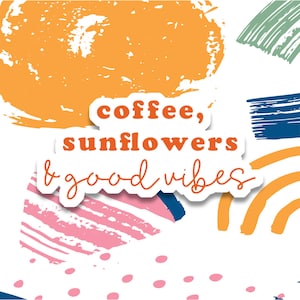 Good vibes sticker, coffee lover sticker, water bottle sticker, laptop sticker, tumbler sticker, hydroflash sticker, waterproof sticker,