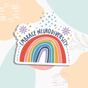 Embrace neurodiversity, Mental Health Sticker, water bottle sticker, laptop sticker, Mental Health Awareness, positivity sticker, Decals