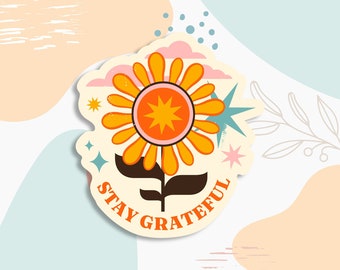 Stay grateful, mental health sticker, water bottle sticker, laptop sticker, mental health awareness, positivity sticker, mental decals