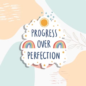 Progresso sulla perfezione, adesivo sulla salute mentale, adesivo per bottiglia d'acqua, adesivo per laptop, consapevolezza sulla salute mentale, adesivo sulla positività, decalcomanie