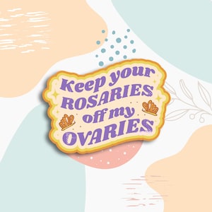 Mantenga sus Rosarios fuera de mis pegatinas de Ovarios, pegatinas de igualdad de derechos de la mujer, pegatinas de vaso de igualdad, pegatina de empoderamiento femenino, Igualdad