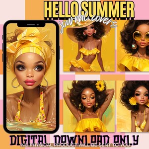 May include: Four digital journal covers featuring illustrations of Black women with yellow and brown accents. The women are wearing yellow clothing and have sunflowers in their hair. The text "HELLO SUMMER journal covers" is at the top of the image.