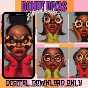 Puede incluir: Cuatro ilustraciones digitales de mujeres negras con grandes gafas redondas con forma de donut. Cada mujer tiene una expresión diferente y lleva un atuendo de color diferente. El texto "Donut Divas journal covers" está en la parte superior de la imagen. El texto "DIGITAL DOWNLOAD ONLY NO PHYSICAL PRODUCT WILL BE SENT TO YOU" está en la parte inferior de la imagen.