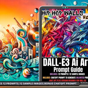 Release Your Creativity With "Hip Hop Walls Volume 2": Ai Prompt Guide for ChatGPT and DALL-E3| Create Unlimited Prompts| 12 Prompts Inside