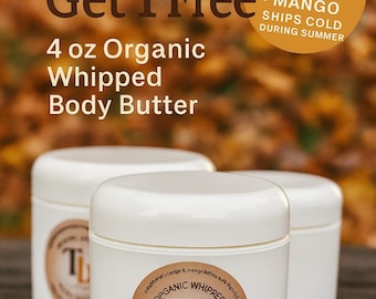 Buy 3 Get 1 Whipped Body Butter: Shea, Cocoa,Mango - Choose Your Scents
