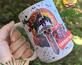 Pride Sword - Not Queer as in Happy, Queer as in...FU - 15 ounce Coffee Mug