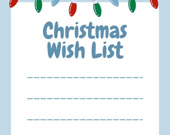 May include: A pale blue Christmas wish list with a reindeer illustration. The words "Christmas Wish List" are in blue. A string of Christmas lights decorates the top of the list.
