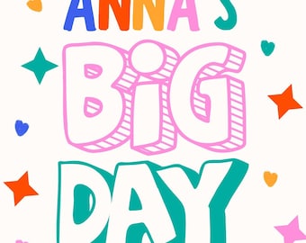 May include: A white invitation card featuring the text You're invited to ANNA'S BIG DAY 12PM | 14 JUNE 123 ANYWHERE ST., ANY CITY. The design includes colorful hearts and four-pointed stars in shades of blue, orange, pink, and teal.
