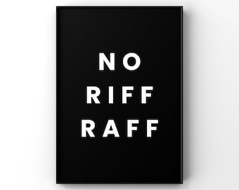 No Riff Raff - Download digitale stampabile immediato - decorazioni per la casa