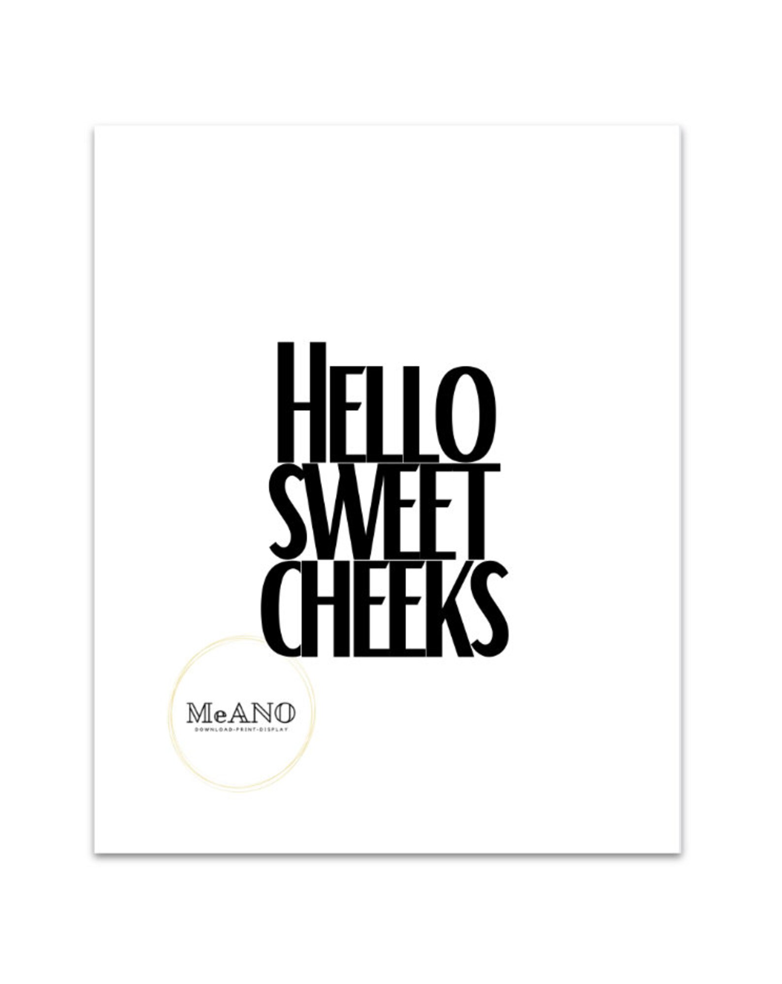 Hello Sweet Cheeks Digital Print | Etsy