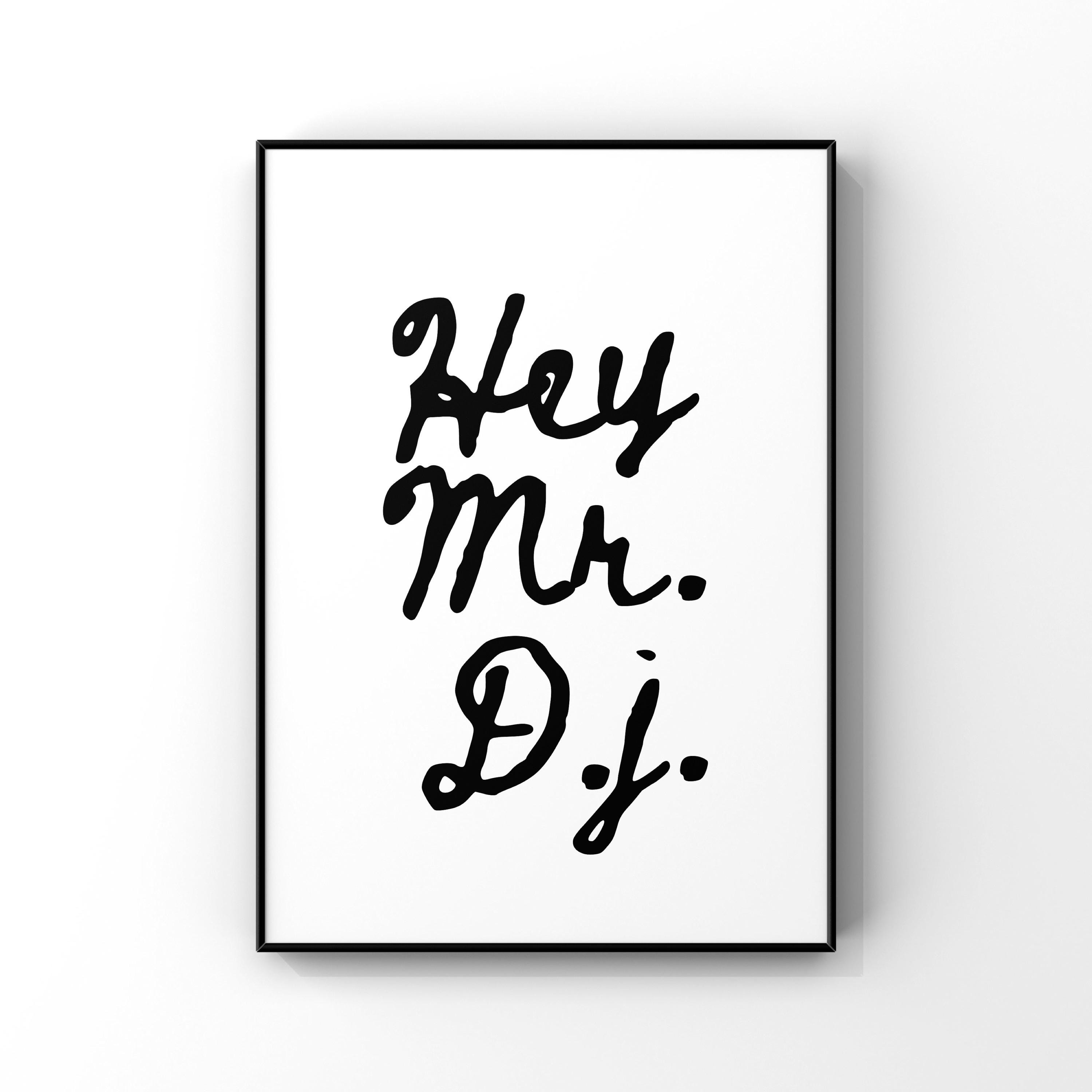 Hey Mr Dj - Etsy