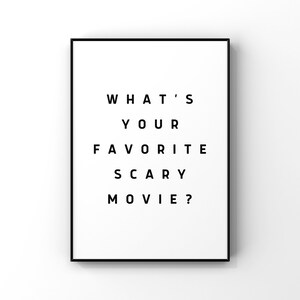 Was ist Ihr Lieblingsgruselfilm Zitat Digital Printable Instant Download - Film - Zitat