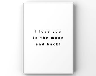 I Love You To The Moon Print: Nursery Decor (Digital Download)