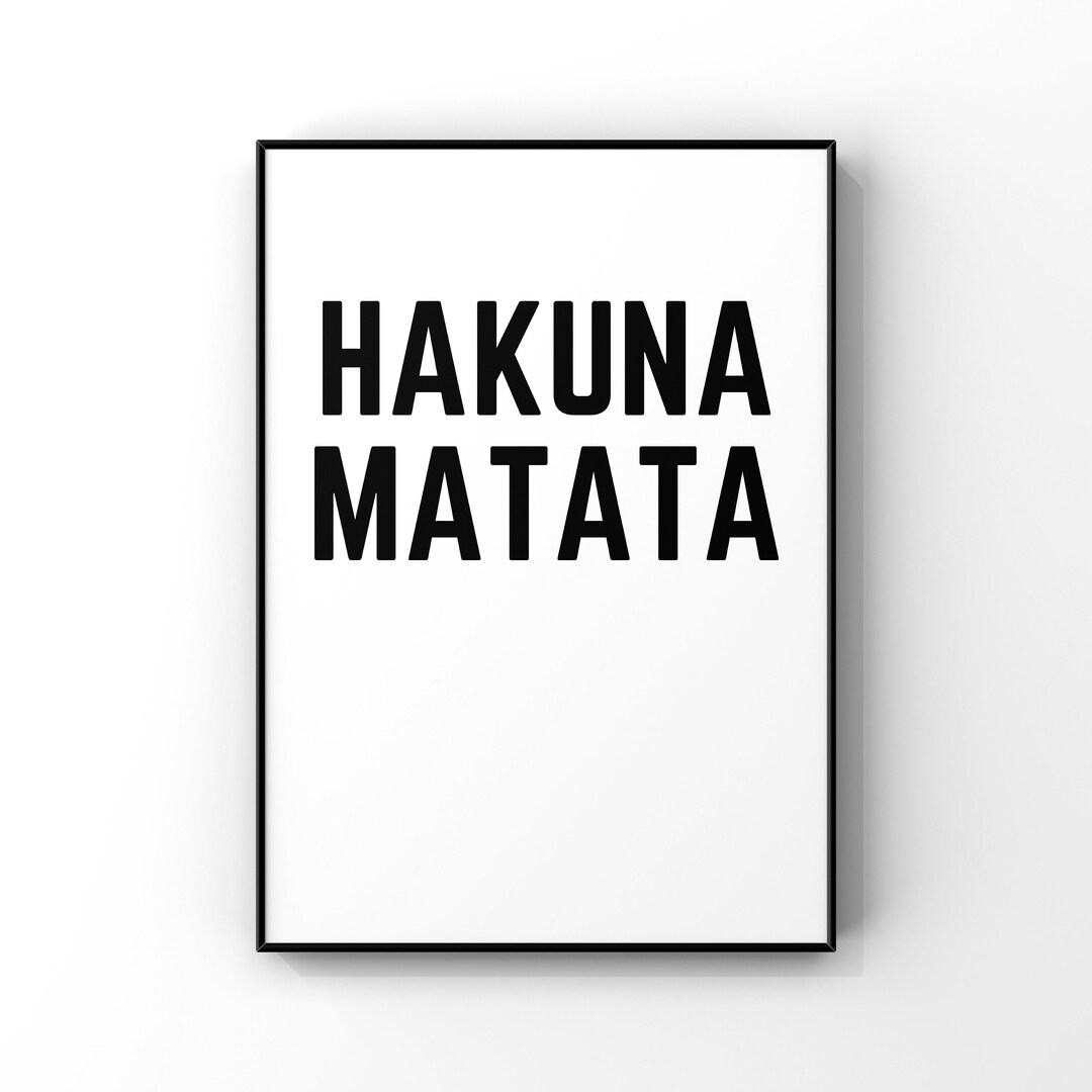Hakuna Matata Digital Printable Instant Download - Etsy