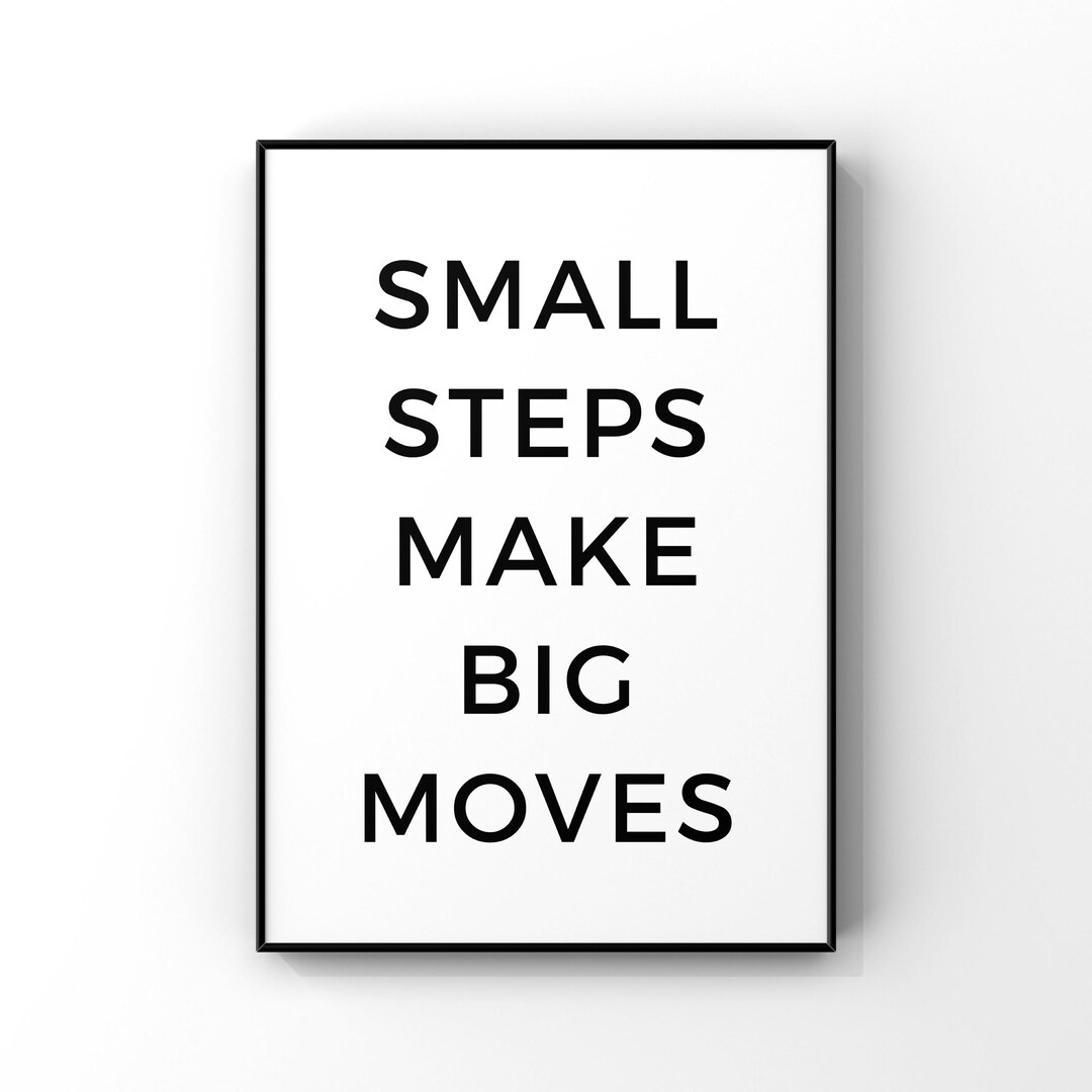 Small Steps Make Big Moves Digital Printable - Instant Download ...