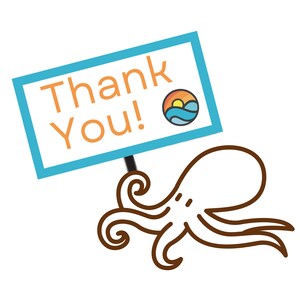 K&ouml;nnte beinhalten: Ein blaues und wei&szlig;es Schild mit dem Text "Danke!" und einem kleinen orangen Sonnen- und blauen Wellen-Symbol. Ein brauner Oktopus mit acht Tentakeln h&auml;lt das Schild.