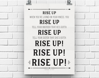 Rise Up, Hamilton Musical, Alexander Hamilton, Hamilton Decor, Hamilton Gifts, My Shot, Poster Print