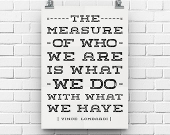 Vince Lombardi Quote, Man Cave Sign, The Measure Of Who We Are *FREE SHIPPING*