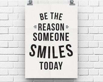Inspiring Wall Art, Inspirational Quote, Be The Reason, Positive Quote Print, Scandi Poster, Poster Print