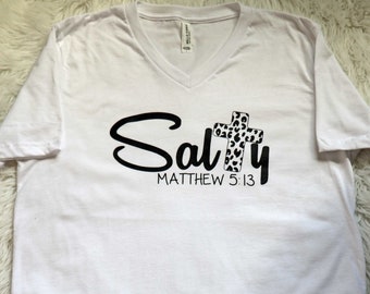 Salty Matthew 5 13 Shirt, Bible Verse, Biblical Shirt, Christian Faith Shirt, Jesus Shirt, Christian Clothing, Religious Shirt, Bible Quotes