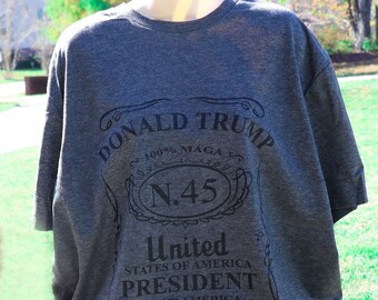 Trump Shirt, 45th President, Donald Trump, Make America Great Again, MAGA T-shirt, Liquor Label Tee, Former President Tee, Patriotic Shirt