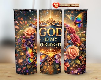 Christian Tumbler Wrap, Faith Sublimation, God Is My Strength 20oz Skinny Tumbler PNG, Bible Verse Wrap, Religious Inspirational Design