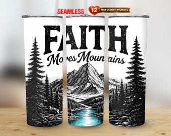 Gobelet droit d'emballage Faith Move Mountains, 20 oz PNG Citation chrétienne Design montagne Sublimation transparente | Téléchargement instantané
