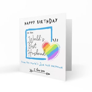 LGBTQ+ Cards | Happy Birthday to The World's Best Husband, From TheWorld's 2nd Best