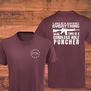 Cordless Hole Puncher Shirt, Conservative Republican T-Shirt, FJB TShirt Anti Biden Political Freedom Patriot Plus Sizes Unisex Graphic Tees