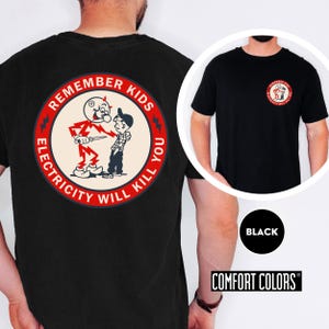 Electrician Shirt Funny, Lineman Shirt Vintage, Remember Kids Electricity Will Kill You Tee, Electrician Gift, Trade Worker Shirt
