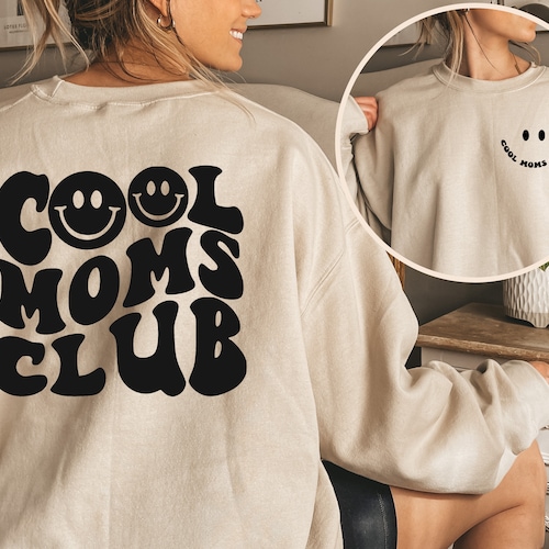 Cool Moms Club Sweatshirt Cool Mom Sweatshirt Funny Mom Etsy