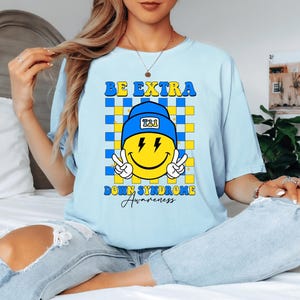 Down Syndrome Awareness T-Shirt: Extra Chromosome Support