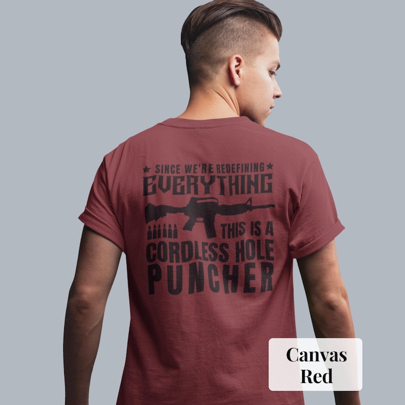 Cordless Hole Puncher T-Shirt: Political Freedom Shirt image 4