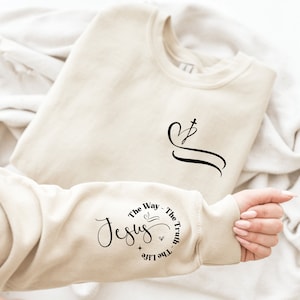 Jesus The Way Truth Life Sweatshirt: Christian Gift Tee