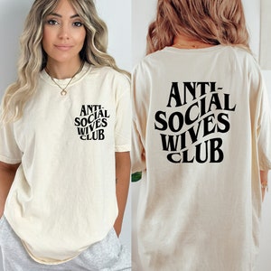 Anti Social Wives Club Comfort Colors Tee, Anti-social Wives Club T-shirt, Antisocial Wives Club Gifts, Gift for Wife, Funny Wife Gift