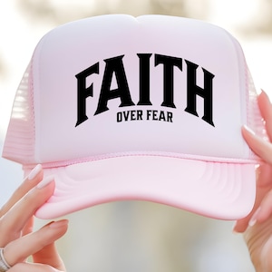 Faith Over Fear Trucker Hat: Christian Baseball Cap