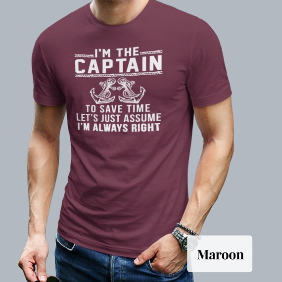 Captain Shirt Gift for Sailor Captain T Shirt Funny Boat Shirt Captain T Tshirt Funny Boat Gift Boat Gift for Man Captain Tshirt Etsy Ireland