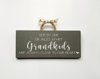 Grandkids Wood Sign - Side by Side or miles apart