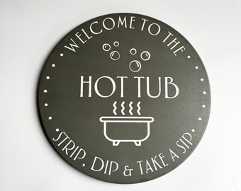 Hot Tub Sign, Garden Sign