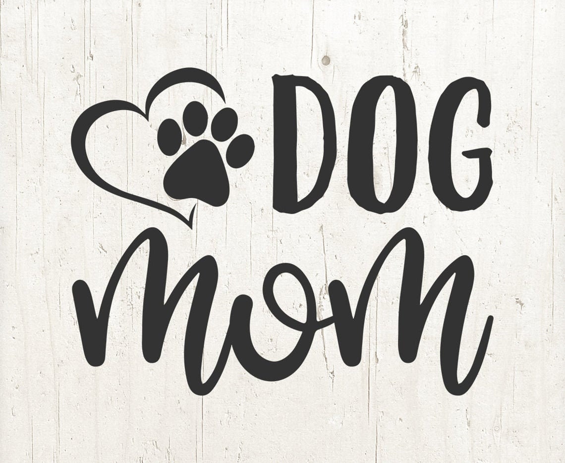 Dog Mom Svg Dog Mama Svg Dog Svg Dog Mom Svg File Cricuit - Etsy