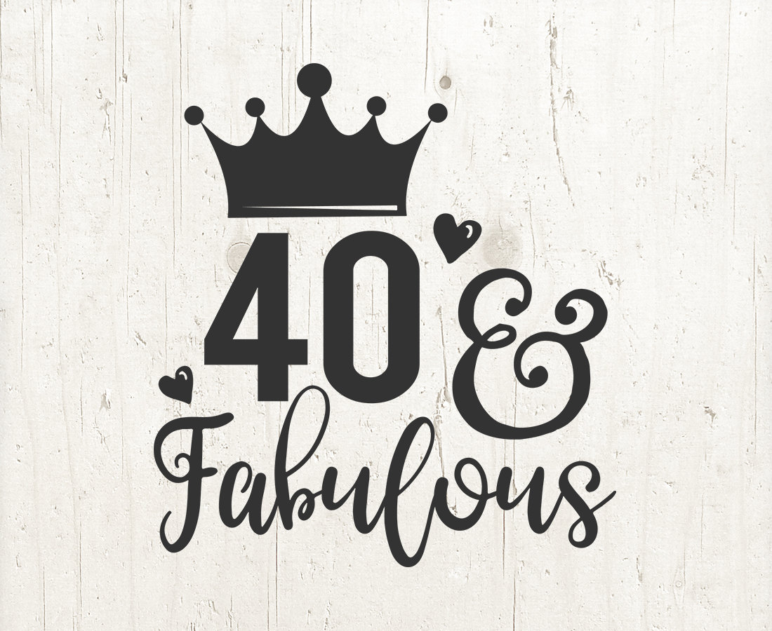 40-and-fabulous-svg-40th-birthday-svg-shirt-40th-birthday-etsy-ireland