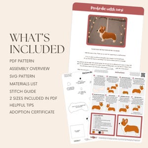 May include: A digital craft pattern document for a Pembroke Welsh Corgi felt ornament. The document includes text titled WHAT'S INCLUDED, listing PDF pattern, SVG pattern, materials list, stitch guide, and instructions with diagrams.