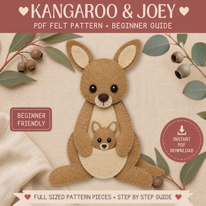 May include: A tan felt kangaroo with a smaller joey in its pouch. The image features the text KANGAROO & JOEY, PDF FELT PATTERN + BEGINNER GUIDE, BEGINNER FRIENDLY, INSTANT PDF DOWNLOAD, and FULL SIZED PATTERN PIECES + STEP BY STEP GUIDE.