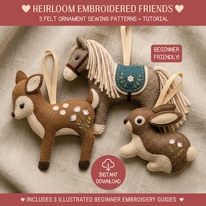 Könnte beinhalten: Drei Filzornamente in Form eines Rehs, eines Pferdes und eines Hasen mit gestickten Blumendetails und cremefarbenen Bändern. Der Text lautet: HEIRLOOM EMBROIDERED FRIENDS, 3 FELT ORNAMENT SEWING PATTERNS + TUTORIAL, BEGINNER FRIENDLY, INSTANT DOWNLOAD.