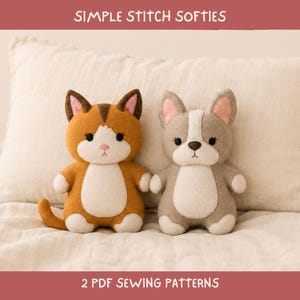 May include: Two felt plush toys, a brown and white cat and a grey and white dog, with embroidered facial features and pink inner ears. The text SIMPLE STITCH SOFTIES and 2 PDF SEWING PATTERNS is displayed at the top and bottom of the image.