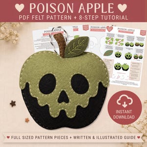 May include: A felt poison apple ornament featuring a black base with a dripping light green skull overlay, a brown stem, and a green leaf. The set includes printed instruction sheets with text reading POISON APPLE PDF FELT PATTERN.