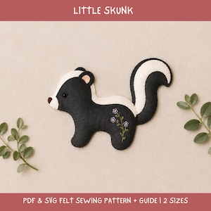 May include: A felt skunk craft project featuring black and white fabric with a white stripe, a small pink ear detail, and embroidered purple flowers on the side. The text LITTLE SKUNK and PDF & SVG FELT SEWING PATTERN + GUIDE | 2 SIZES is visible.