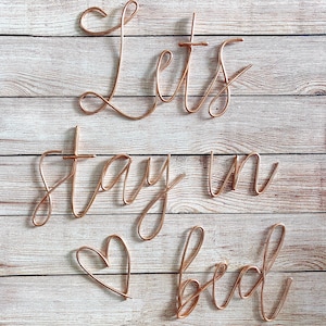 Wire Words | Let&#39;s stay in bed | Bespoke Wall Words | Wire Wall Art | Wall Quotes & Sayings