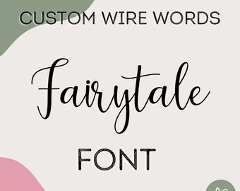 Fairytale フォントのカスタム ワイヤー ワード。大きいサイズ。特注の手作りのパーソナライズされた単語やフレーズ、ギフト、壁アート、子供部屋、家の装飾。