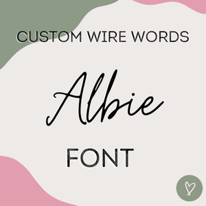 Custom wire words in Albie font. LARGE size. Bespoke, handmade personalised words or phrases, gift, wall art, nursery, house decor.